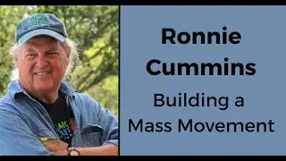 Climate and Regenerative Organic Agriculture with Ronnie Cummins