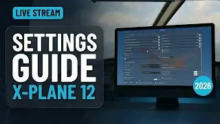 X-Plane 12 Complete Settings Guide 2026 + Q&A