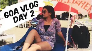 Goa VLOG | Day 2 | Places To Visit In North Goa