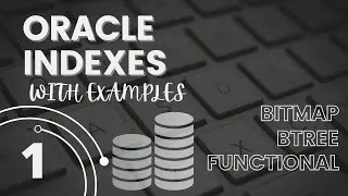 Oracle Index With Examples (Btree, Bitmap, Functional) Part 1| SQL PLSQL Tricky Interview Questions