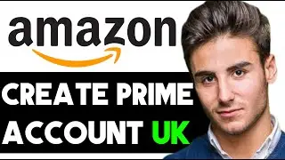 HOW TO CREATE AMAZON PRIME ACCOUNT IN UK 2025! (FULL GUIDE)