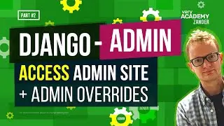 Accessing the Django Admin and Initial Overrides - Django Admin Series - Part 2