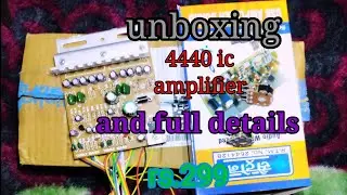 LA 4440 ic amplifier board unboxing and details 44 40 car amplifier board धमाकेदार आवाज 🎶🙉🙉🔊