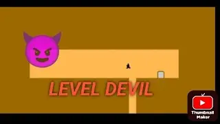 Level devil 😈😈😈/ part 1
