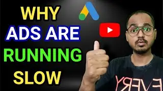 Why Google Ads Are Running Slow | How To Run ADS Fast?