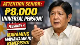 ATTENTION SENIOR: ₱8,000 UNIVERSAL PENSION Febuary 4 &mdash; MARAMING MAWAWALAN NG BENEPISYO, ALAMIN KUNG