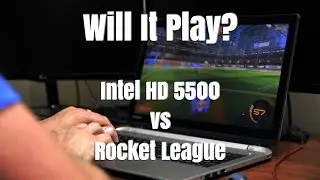 Will It Play? - HD 5500 - Rocket League