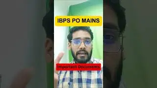 IBPS PO MAINS 2024 | Important Documents to Carry | Must watch before going to exam | Shashank Sir