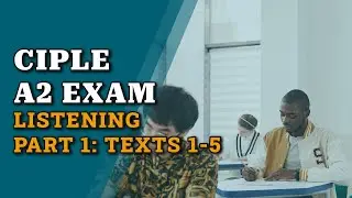 CIPLE Official Exam (A2 Level) - Listening: Part 1 - Texts 1-5