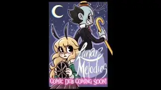 Lunar Melodies Comic Dub Comic Soon!