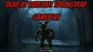 dead by daylight springtrap gameplay