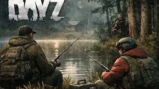 DAYZ : Fishing with Friends...?