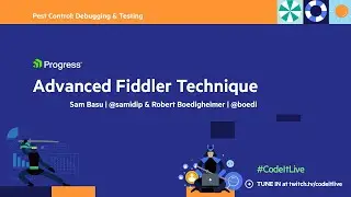 Advanced Fiddler Technique | Debugging & Testing