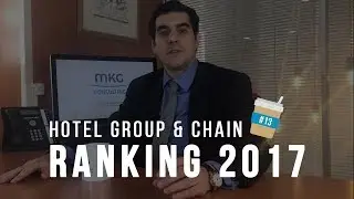 #13 Hotel Group & Chain Ranking 2017 #LTDC