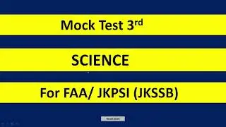Science Mock Test 3rd for Finance Account Assistant (FAA) and JKPSI |JKSSB