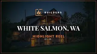 DC Builders Project Tour | White Salmon Barn Home