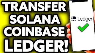 How To Transfer Solana from Coinbase to Ledger Nano X [EASY!]