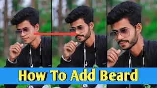 Beard Editing App 🔥 | Get Beard Look in just 1minute Editing | How to Add Beard In Hindi/Urdu