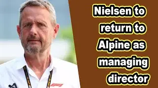 Nielsen to return to Alpine as managing director