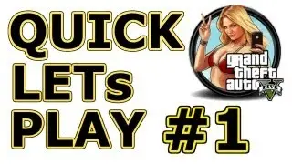 GTA 5: Quick Lets Play #1 Live Comm (Best Parts On