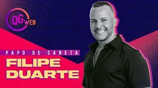 PAPO DE CANETA - FILIPE DUARTE  | QG WEB