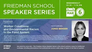 Worker Conditions and Environmental Racism in the Food System | Jamie Berger