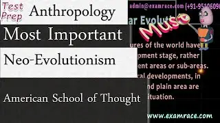 Neo-Evolutionism: American School of Thought (Anthropology)