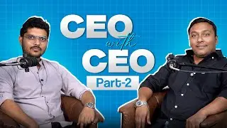 Leadership Unplugged | CEO Talk &ndash; Part 2