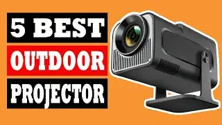 Top 5 Best Outdoor Projector in 2025