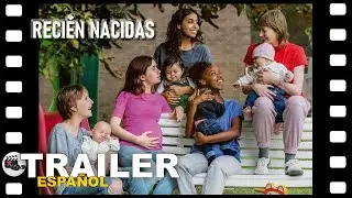 🎬 RECIEN NACIDAS | TRAILER ESPA&Ntilde;OL | 31 Octubre/25 - CINE