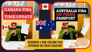 Canada Visa in 17 Days? | Schengen, Australia, NZ Visa New Rules | Full May 2025 Update & Documents