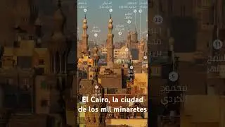 Los Mil Minaretes del Cairo: La Ciudad que Rinde Homenaje al Cielo