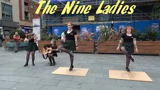 The Nine Ladies perform 
