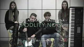 Podlit&yacute; Noty: Live At Star&aacute; Tkalcovna (Short Version) [20.11.2021]
