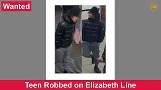 2025-12-29: Teen Robbed on Elizabeth Line