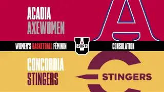 RECAP: Cons. SF1/DF1 - 2019 U SPORTS Women's Basketball Final 8 / 8 Utlime F : Acadia vs. Concordia
