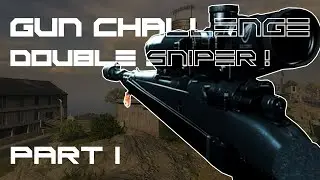 Double sniper Challenge!