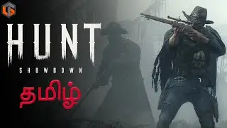 வேட்டை Hunt Showdown Tamil | PvPvE Hunting Live TamilGaming