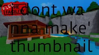 Flee the thumbnail making (really good flee the facility video)
