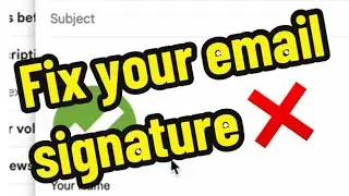 Fix your email signature in gmail
