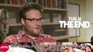 Seth Rogen, Jay Baruchel and Craig Robinson Chat THIS IS THE END with AMC