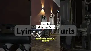 How to Lying Leg Curls #legcurls #hamstrings #fitness