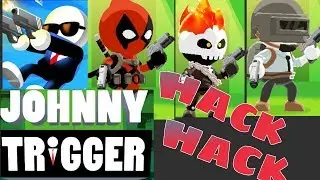 Johnny Trigger ko kese hack kare