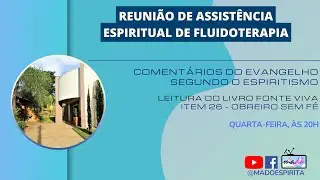 Assist&ecirc;ncia espiritual a dist&acirc;ncia de fluidoterapia - Obreiro sem f&eacute;