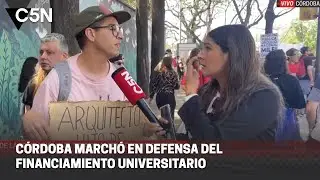 MARCHA FEDERAL UNIVERSITARIA en CÓRDOBA: la VOZ de los ESTUDIANTES