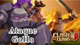 Ataque GoHo - Recordando Clash Of Clans