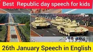 Republic day speech in English for kids/3 minutes video for competition/Simple and easy lines