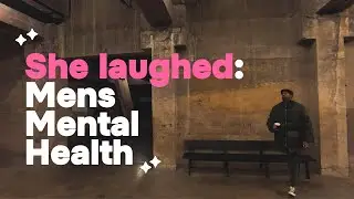 She Laughed: Mens Mental Health