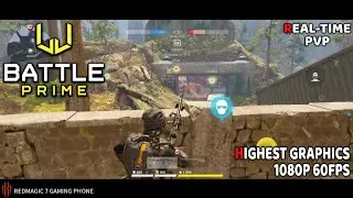 Battle Prime Gameplay Max Graphics Setting 1080P 60Fps 165Hz (Mode: Control) Android | Redmagic 7