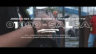 Jacy Yw x Jordan AR x Verb Artes x L Nano - 01800-Salsa (Shot By Mucha Basura)